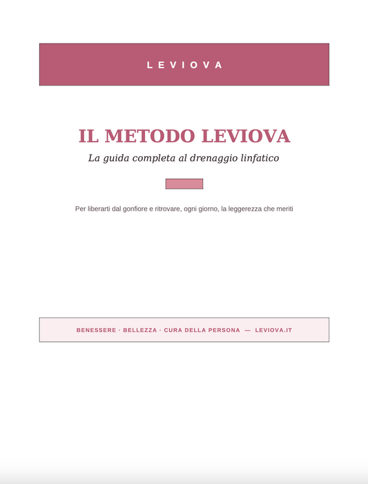 IL METODO LEVIOVA - La guida completa al drenaggio linfatico- Ebook